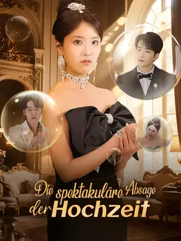Die spektakuläre Absage der Hochzeit