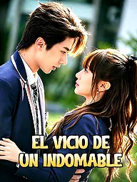 Portada y Póster de la Mini Serie El Vicio de un Indomable