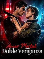 Portada de Amor Mortal: Doble Venganza drama corto (Contenidos verticales de)