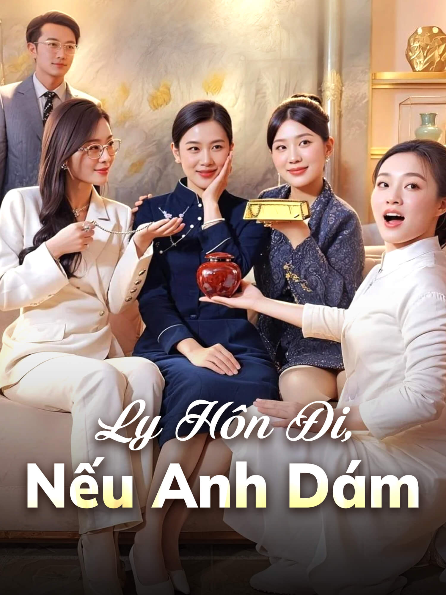 Ly Hôn Đi, Nếu Anh Dám