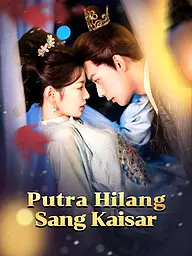 Sampul & Poster Drama Pendek Putra Hilang Sang Kaisar