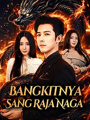 Sampul Drama Pendek Bangkitnya Sang Raja Naga (Vertikal)