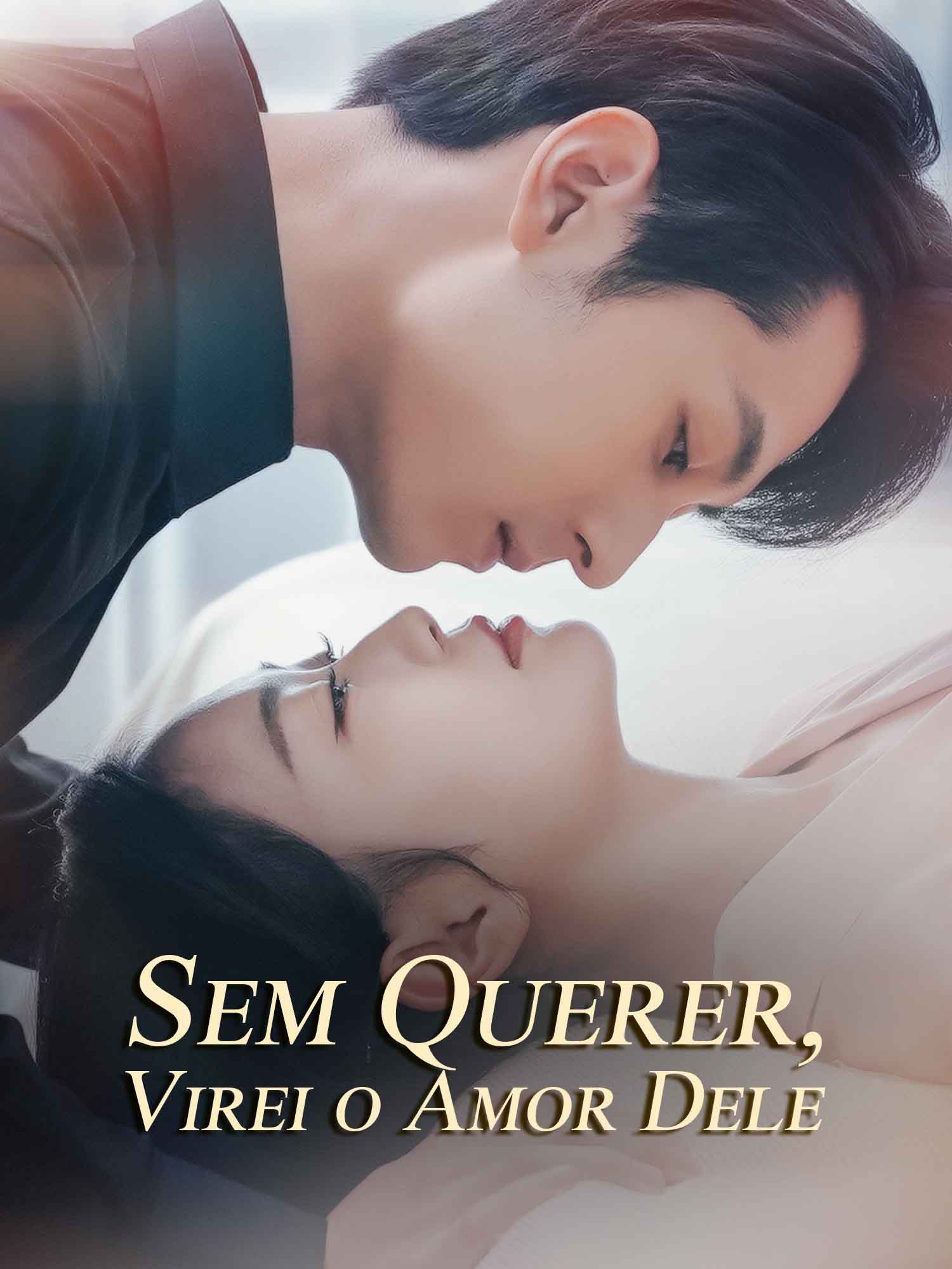 Sem Querer, Virei o Amor Dele