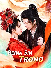 Portada de Reina Sin Trono drama corto (Contenidos verticales de)