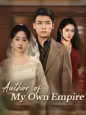Author of My Own Empire Short Drama Cover