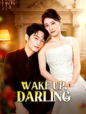 Wake Up, Darling Short Drama Cover