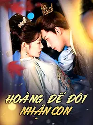 Ảnh bìa và Poster phim ngắn Hoàng Đế Đòi Nhận Con