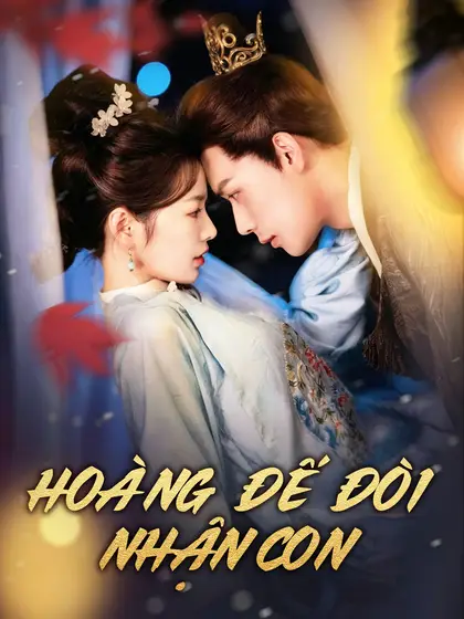 Hoàng Đế Đòi Nhận Con