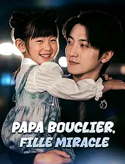 Couverture du drama court Papa bouclier, fille miracle (Collection)
