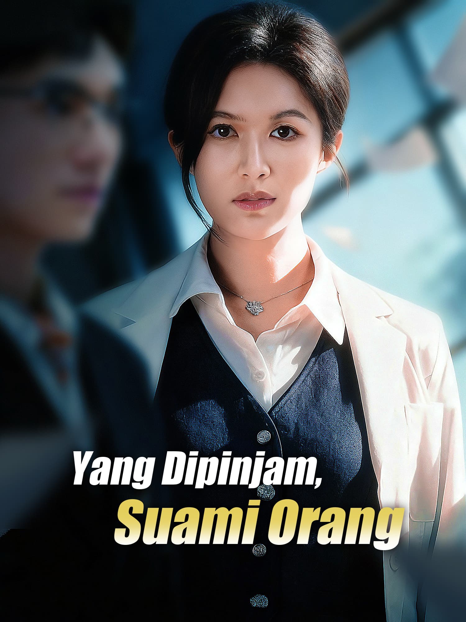 Yang Dipinjam, Suami Orang