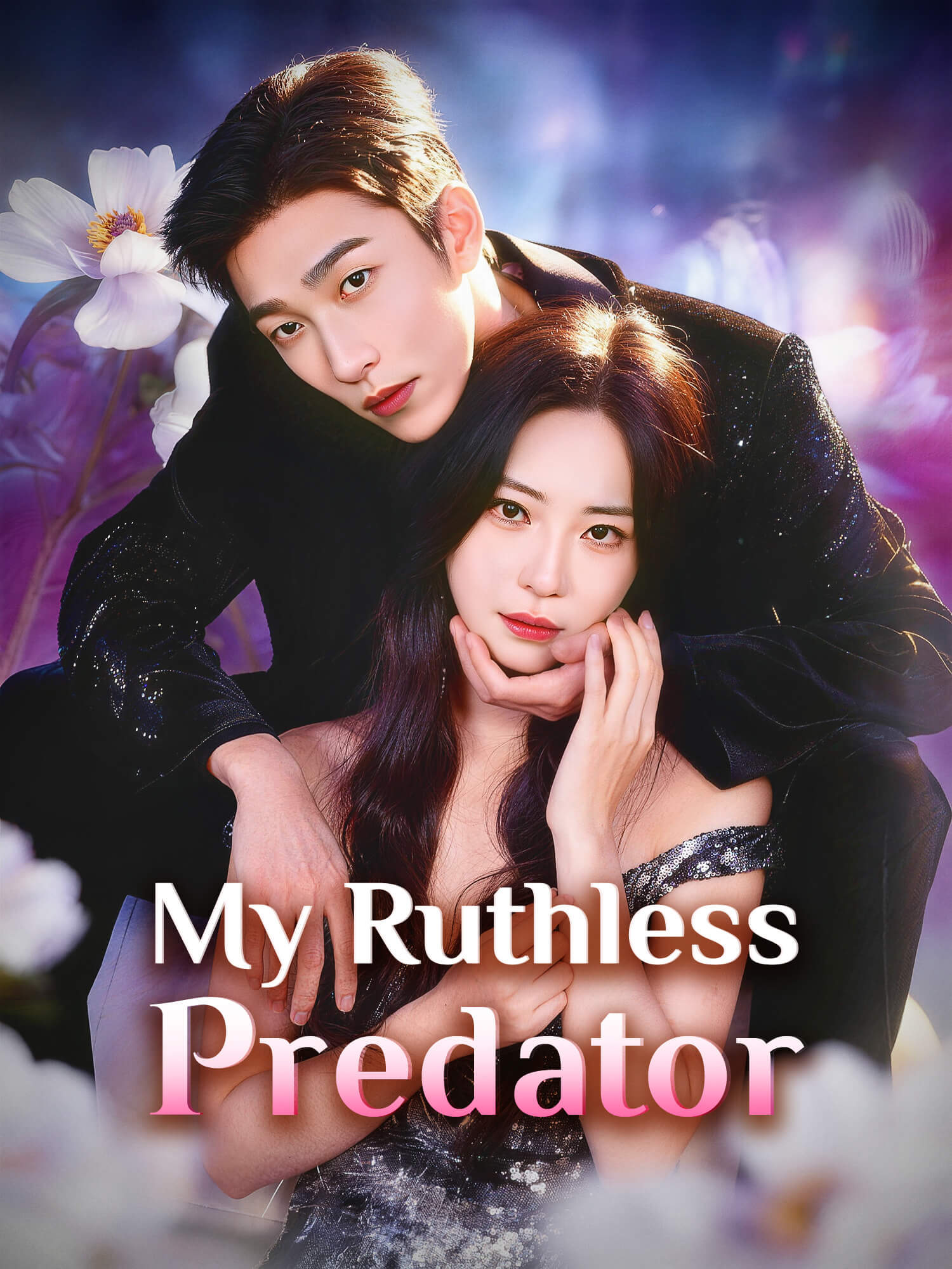 My Ruthless Predator Short Drama Cover