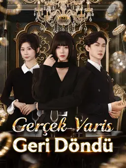 Gerçek Varis Geri Döndü