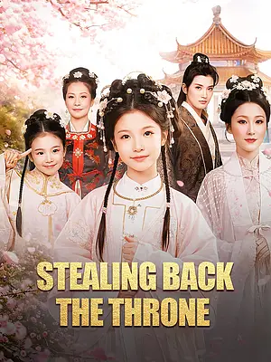 Watch Stealing Back the Throne online with subtitles