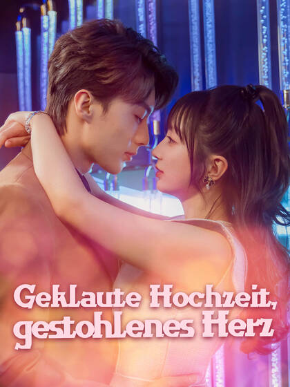 Geklaute Hochzeit, gestohlenes Herz