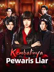 Sampul Drama Pendek Kembalinya Pewaris Liar (Vertikal)