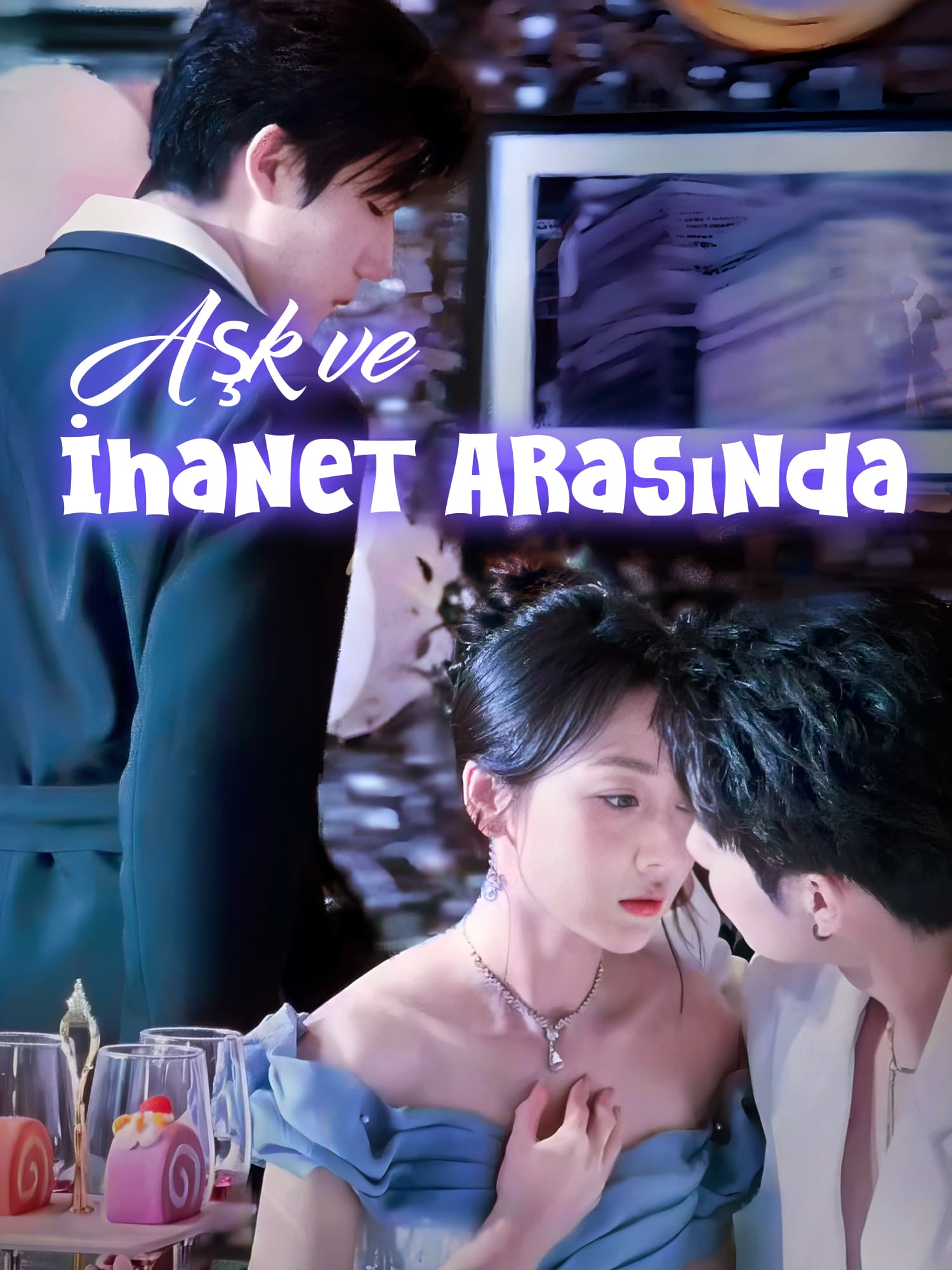 Aşk ve İhanet Arasında