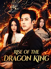 Rise of the Dragon King Short Drama Cover