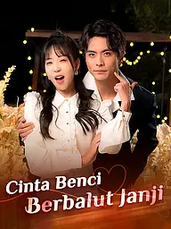 Sampul & Poster Drama Pendek Cinta Benci Berbalut Janji