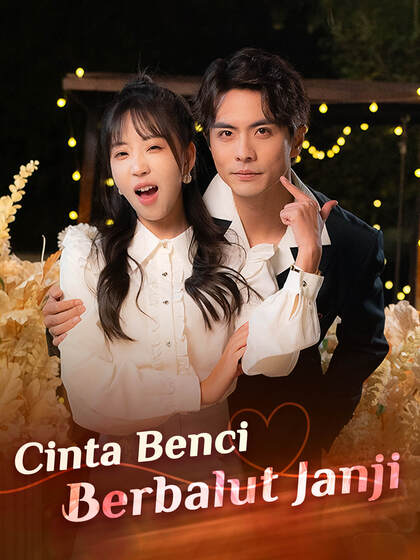 Cinta Benci Berbalut Janji