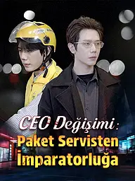 CEO Değişimi: Paket Servisten İmparatorluğa Kısa Dizi Afişi ve Kapağı