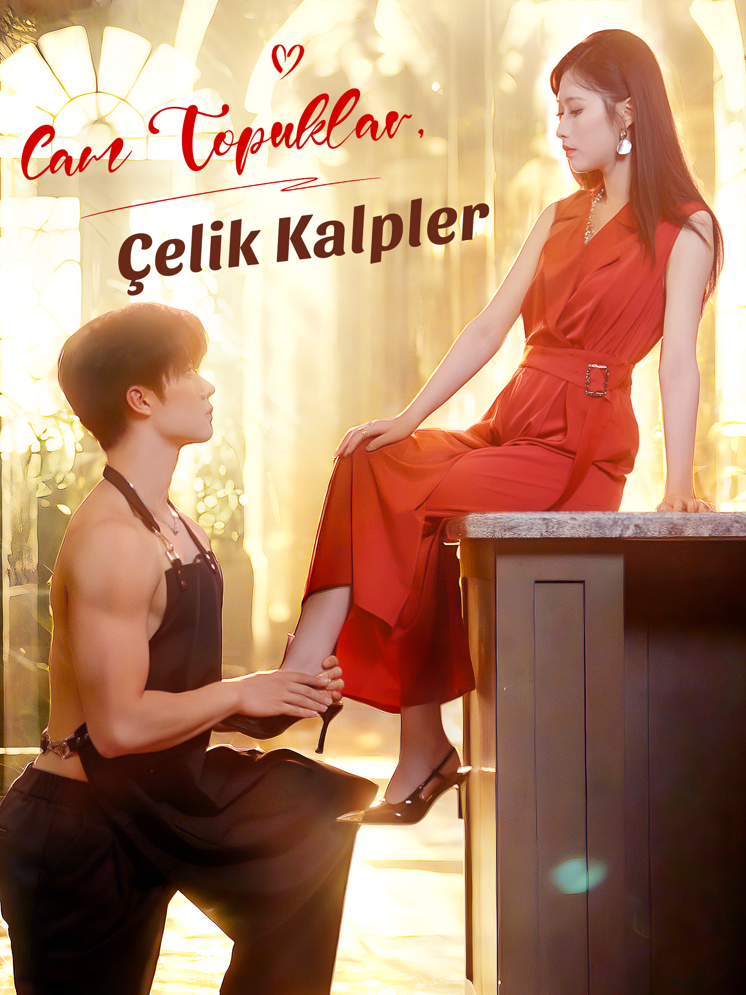 Cam Topuklar, Çelik Kalpler