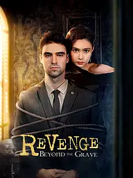 Revenge Beyond the Grave Short Drama Cover