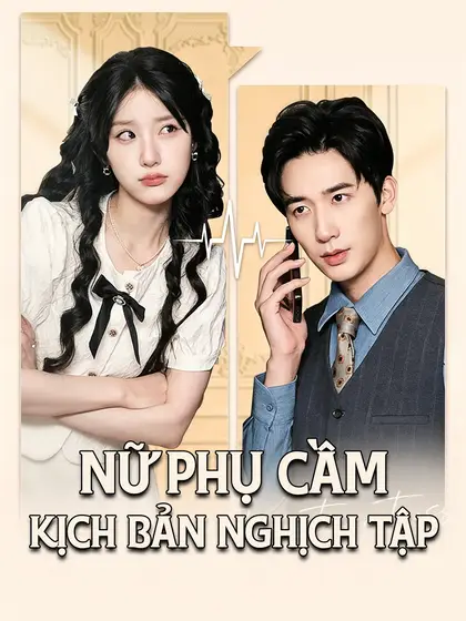 Nữ Phụ Cầm Kịch Bản Nghịch Tập