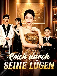 Reich durch seine Lügen Kurzserie Cover & Poster
