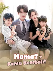 Sampul Drama Pendek Mama? Kamu Kembali! (Vertikal)