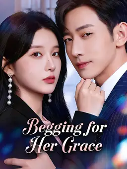 Begging for Her Grace