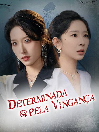 Determinada pela Vingança