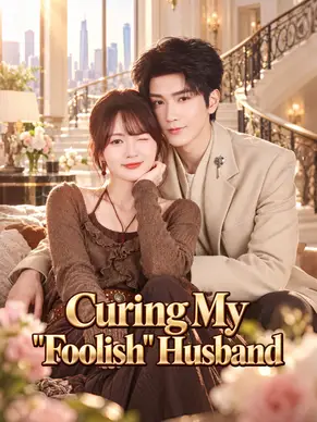 Curing My "Foolish" Husband