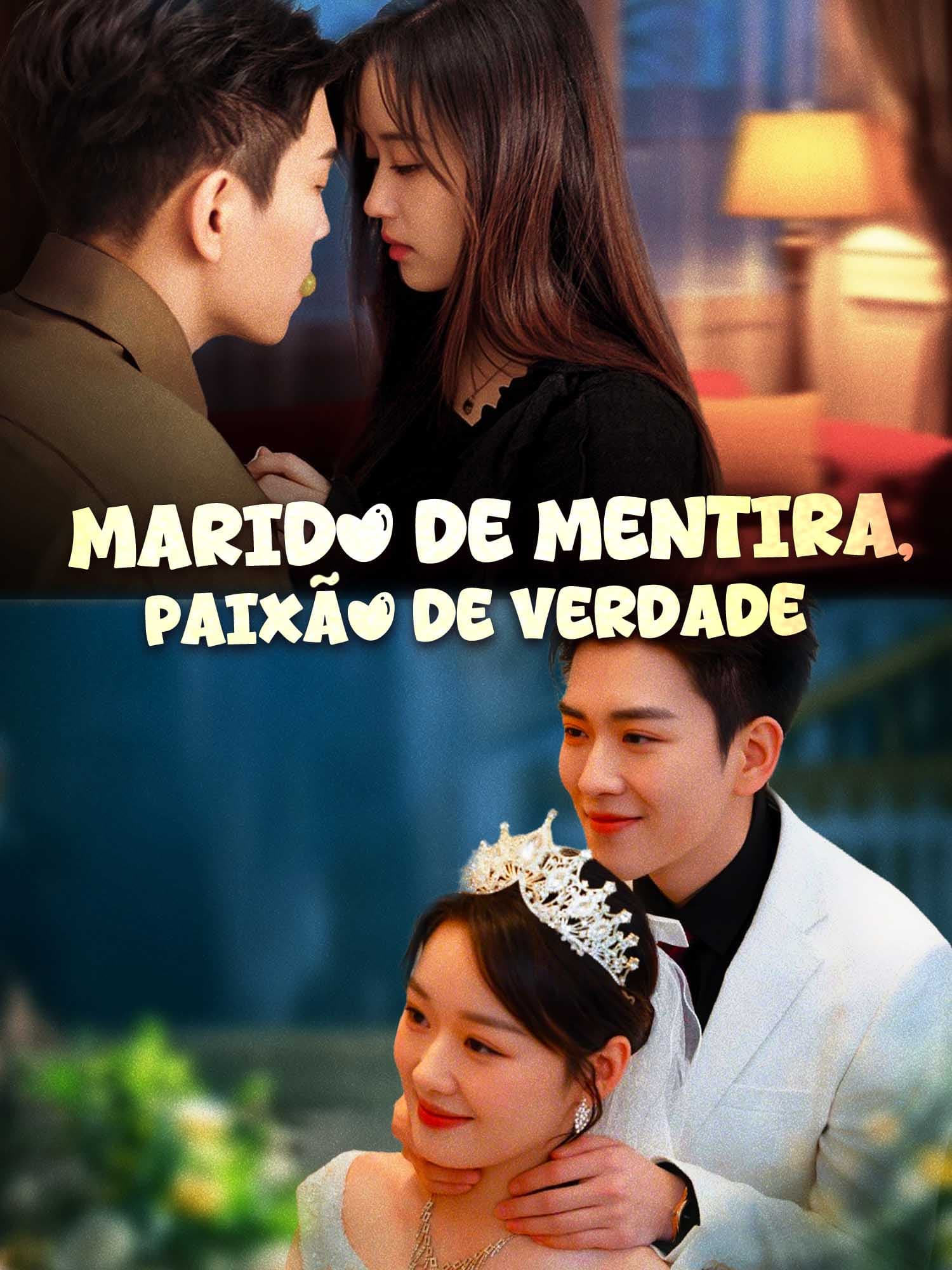 Marido de Mentira, Paixão de Verdade