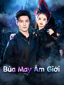 Xem Bùa May Âm Giới trực tuyến có phụ đề