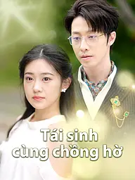 Ảnh bìa và Poster phim ngắn Tái sinh cùng chồng hờ