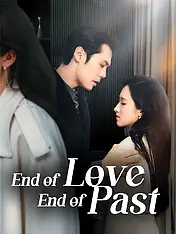 End of Love, End of Past Short Drama Cover