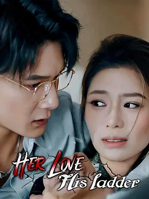 Watch Her Love, His Ladder online with subtitles