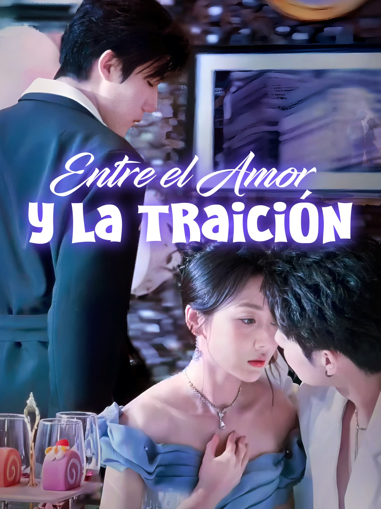 Entre el Amor y la Traición