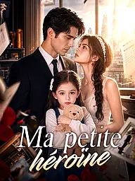 Affiche et Couverture de la Mini-série Ma petite héroïne