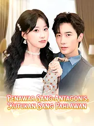 Sampul & Poster Drama Pendek Penawar Sang Antagonis, Kutukan Sang Pahlawan