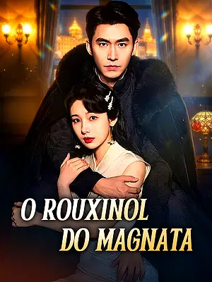 Assistir O Rouxinol do Magnata online com legendas