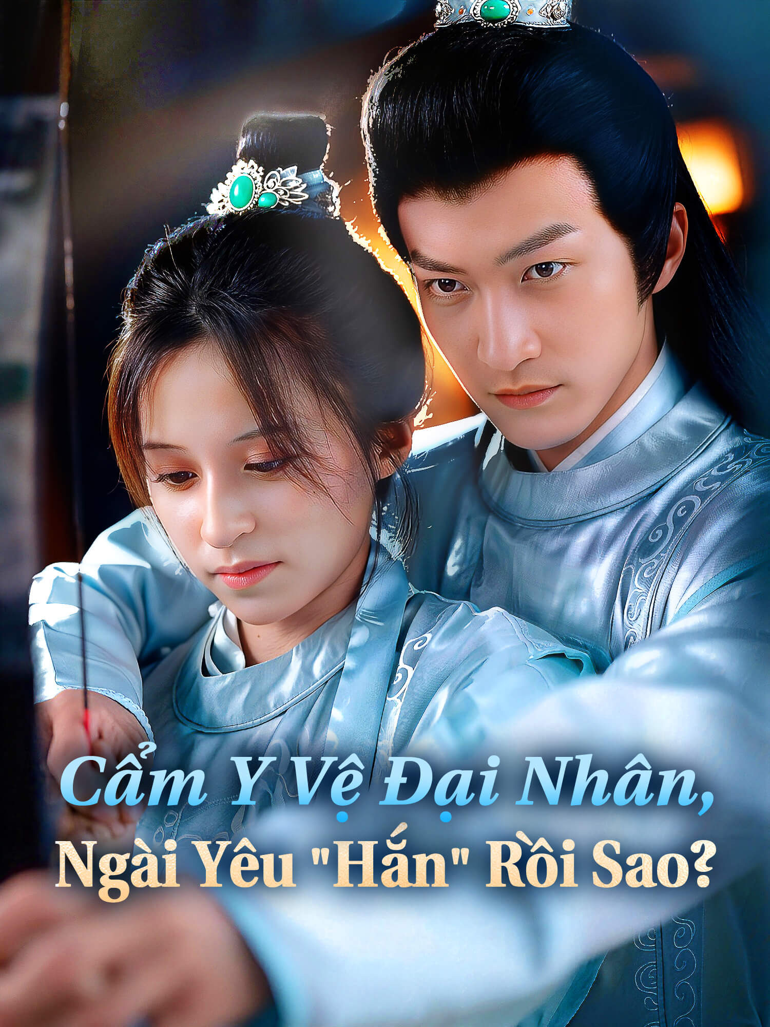 Cẩm Y Vệ Đại Nhân, Ngài Yêu "Hắn" Rồi Sao?