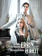 Vom verlorenen Erbin zur königlichen Hoheit Kurz-Drama Cover (Vertikal)