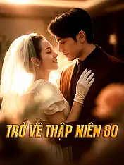 Ảnh bìa phim ngắn Trở Về Thập Niên 80 (Phim dọc)