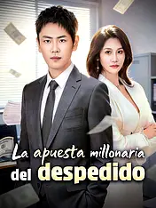 Portada de La apuesta millonaria del despedido drama corto (Contenidos verticales de)