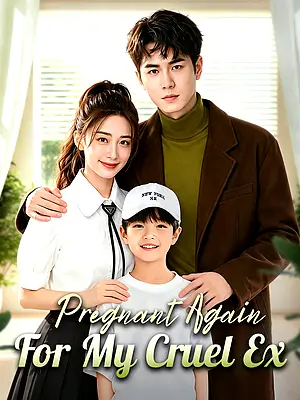 Pregnant Again for My Cruel Ex cover