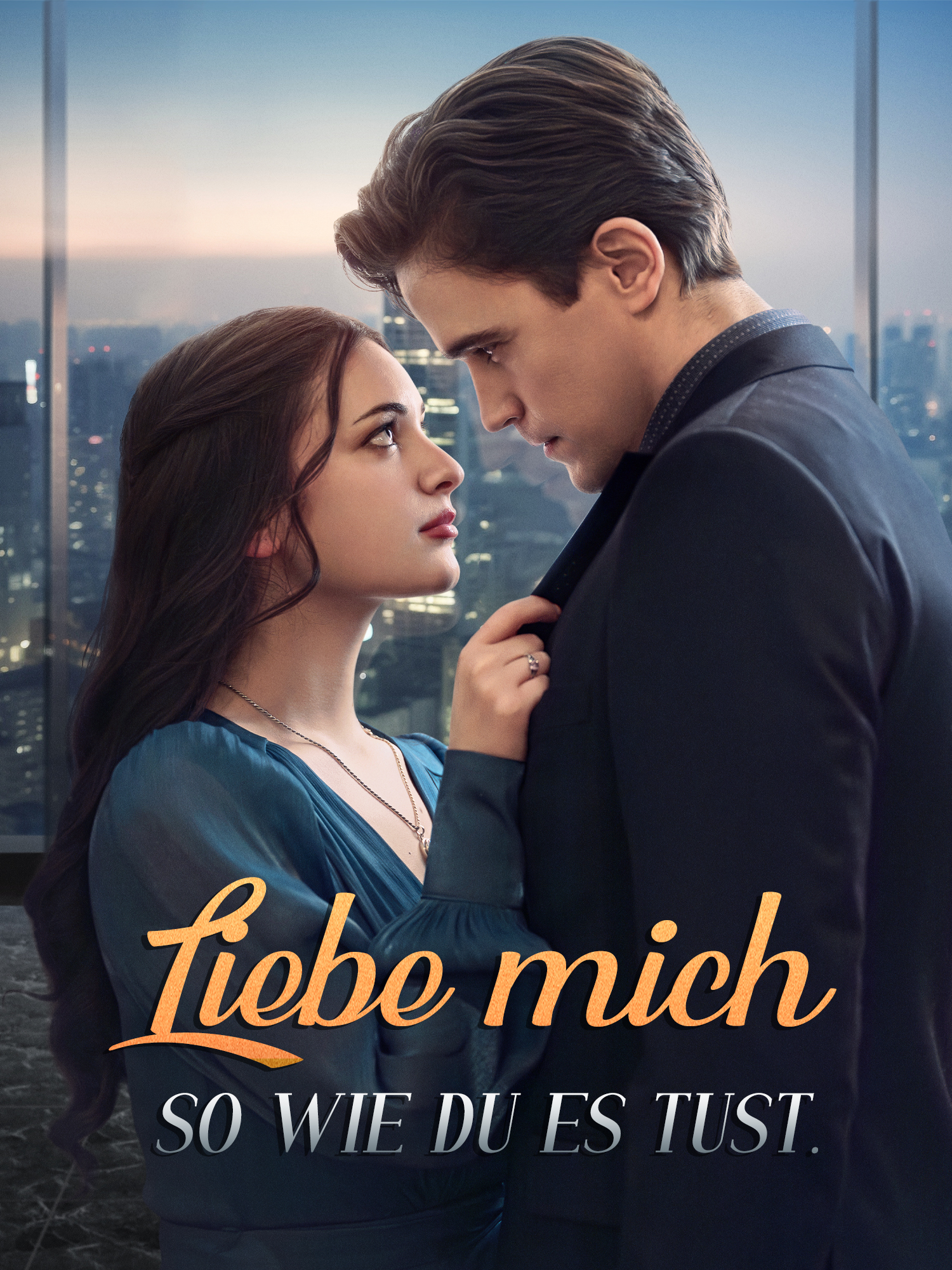 Lieb mich, so wie du es tust