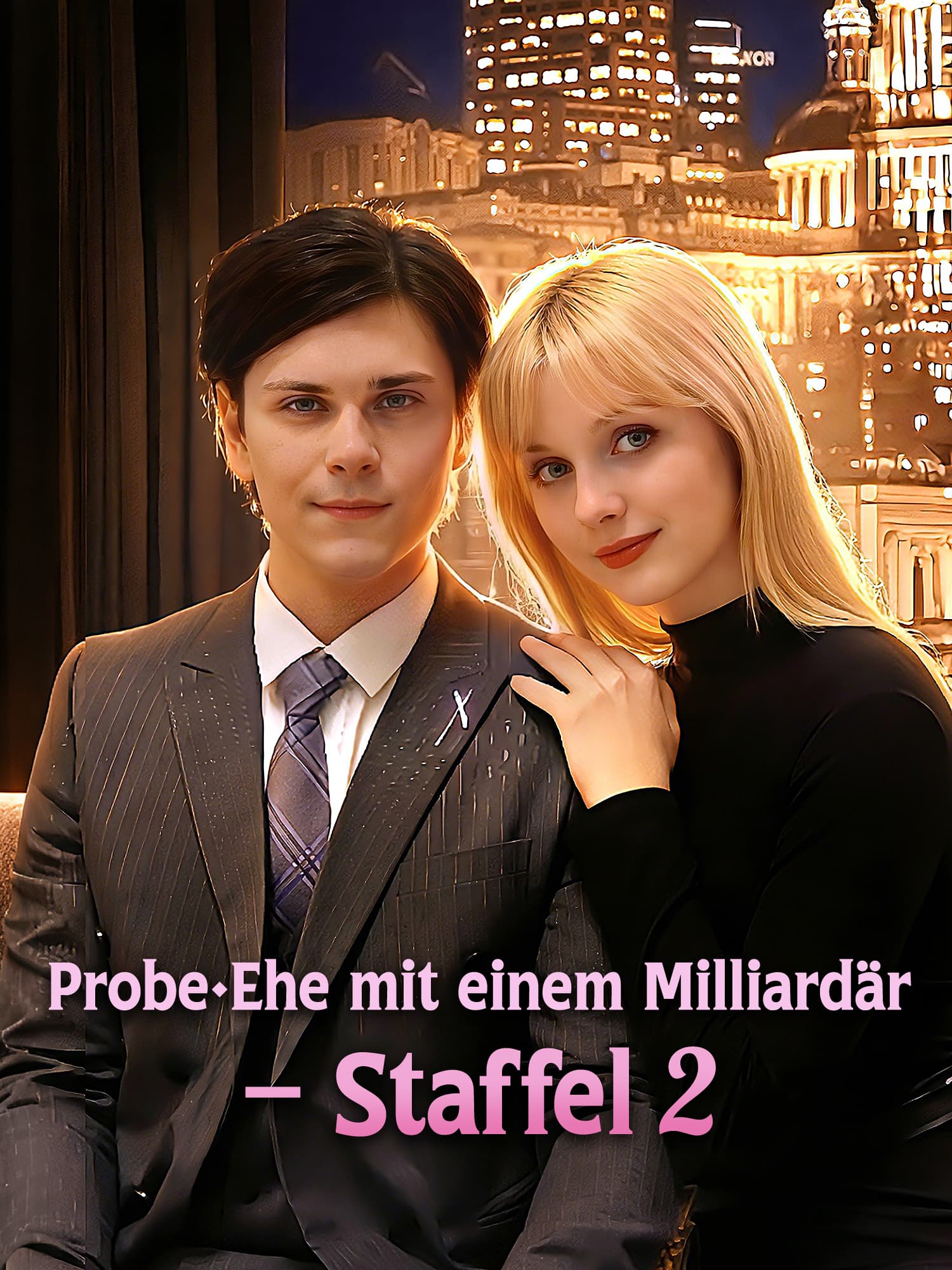 Probe-Ehe mit einem Milliardär – Staffel 2