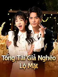 Ảnh bìa và Poster phim ngắn Tổng Tài Giả Nghèo Lộ Mặt