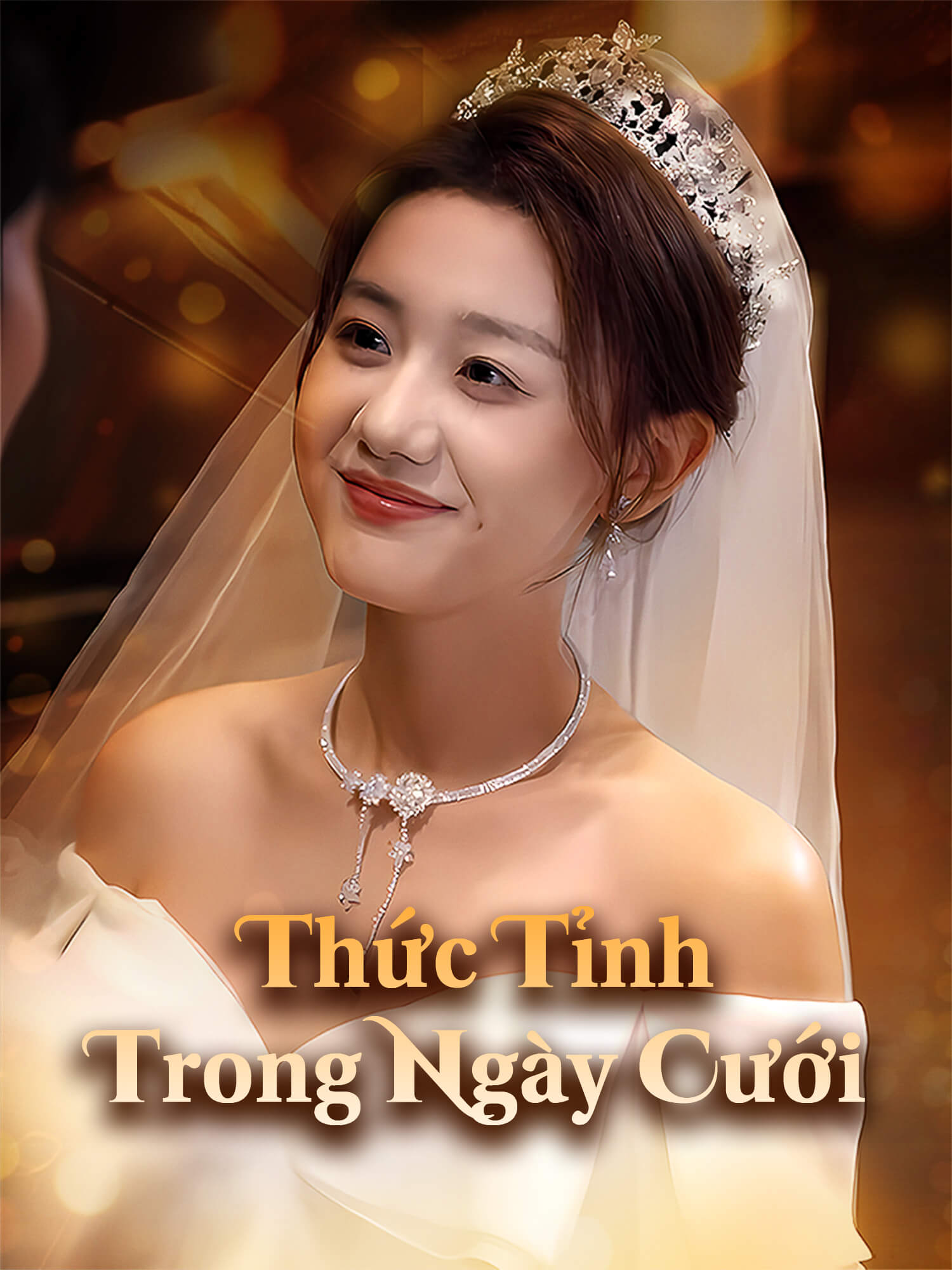 Thức Tỉnh Trong Ngày Cưới
